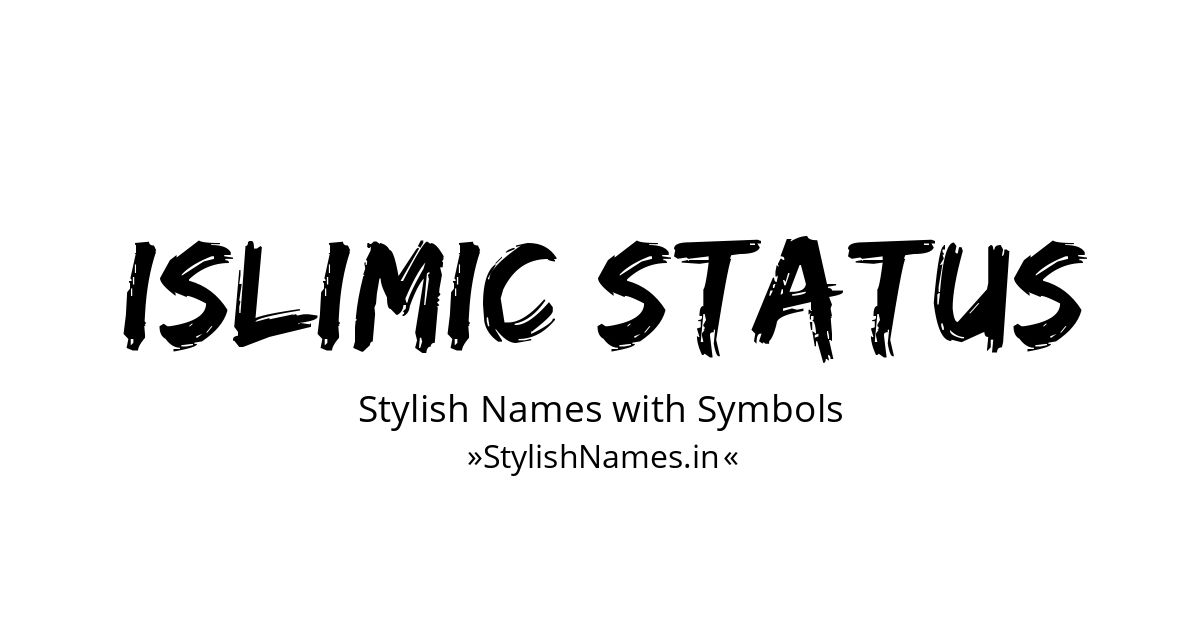 Islimic Status stylish names